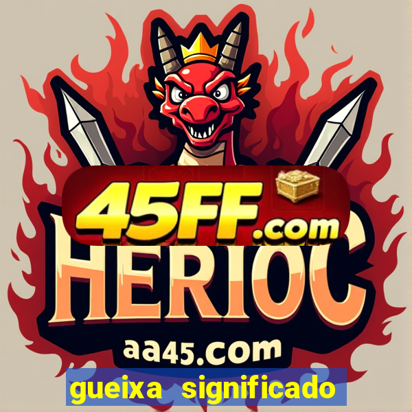 gueixa significado no crime